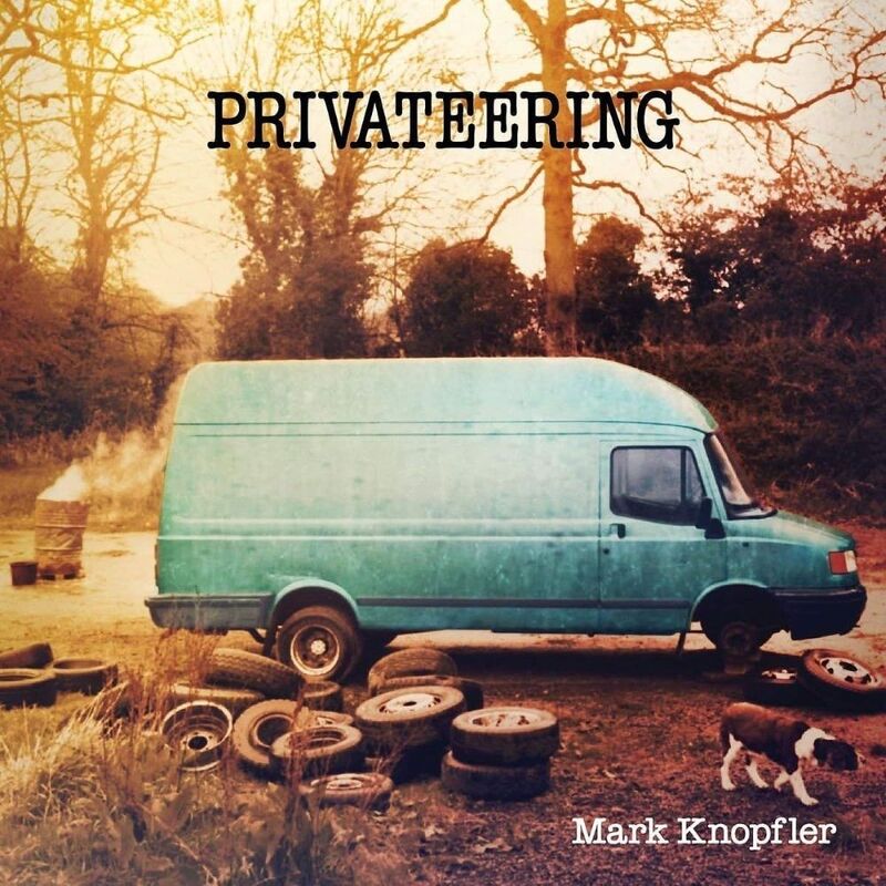 Privateering (2 Discs) | Mark Knopfler Privateering (2 Discs) | Mark Knopfler