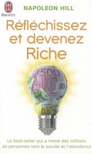 Reflechissez Et Devenez Riche | Napoleon Hill