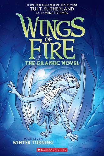 Winter Turning - A Graphic Novel (Wings Of Fire Graphic Novel #7) | Tui T. Sutherland