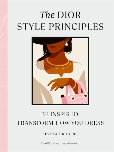 The Dior Style Principles | Hannah Rogers