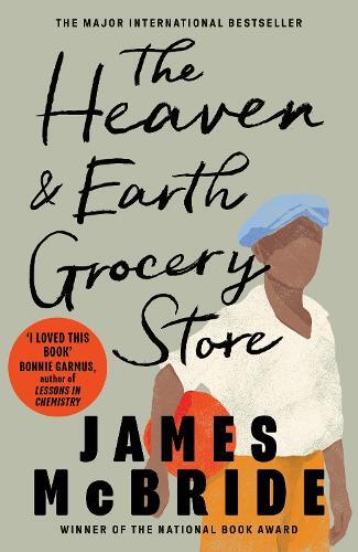 The Heaven & Earth Grocery Store | James McBride