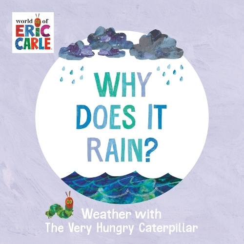 Why Does It Rain? | Eric Carle