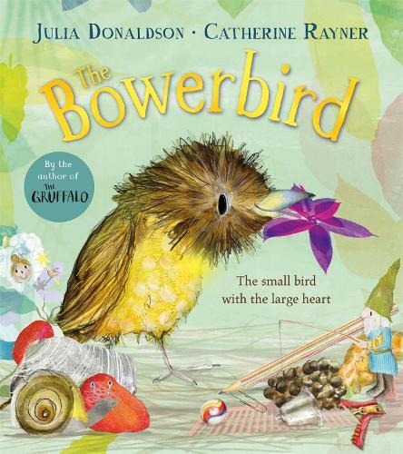 The Bowerbird | Julia Donaldson