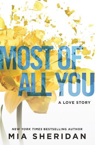 Most Of All You | Mia Sheridan