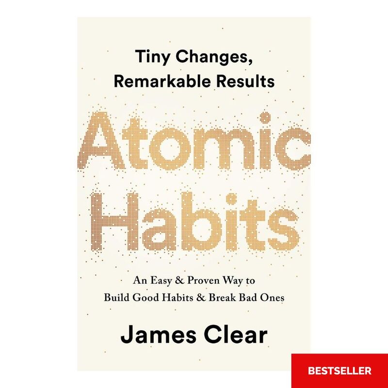 Atomic Habits | James Clear Atomic Habits | James Clear