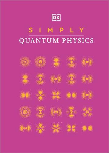 Simply Quantum Physics | Dorling Kindersley