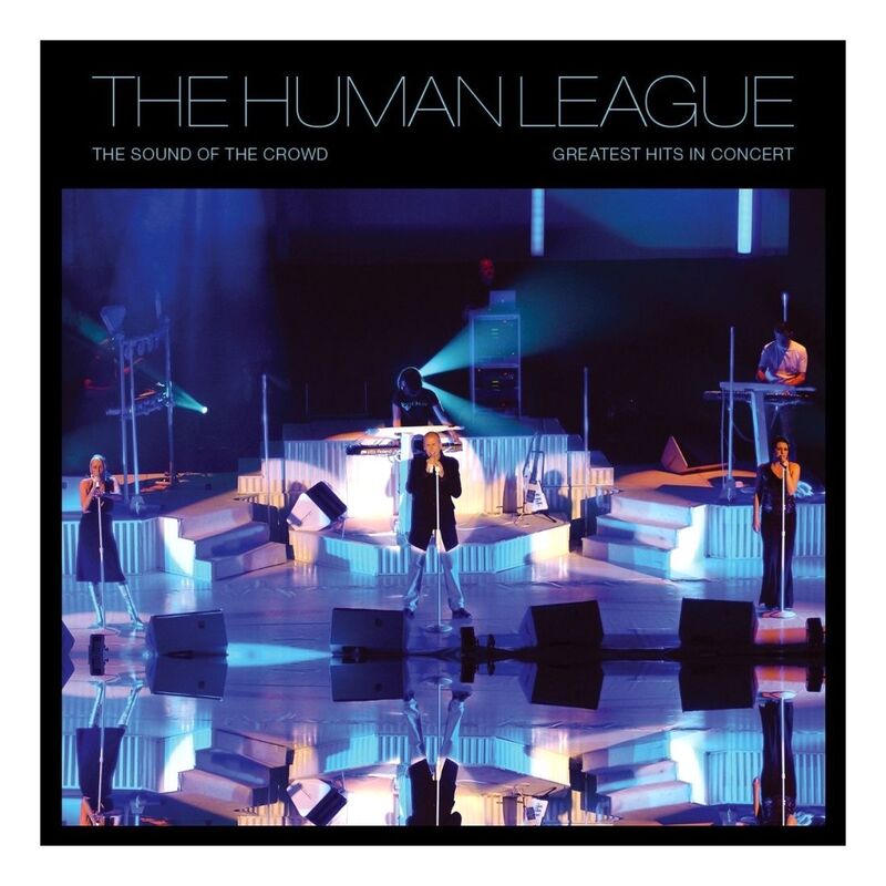 Sound Of The Crowd: Greatest Hits Live (2 Discs) | Human League