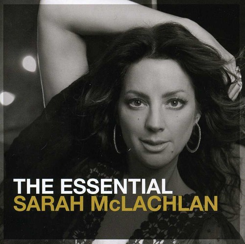 The Essential Sarah Mclachlan | Sarah Mclachlan