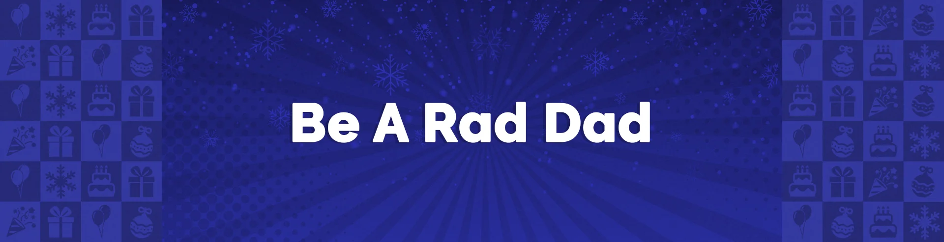 VM-Hero-Be-A-Rad-Dad-1920x493.webp