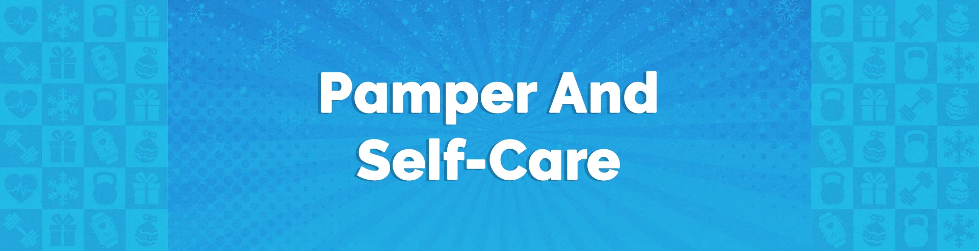 VM-Hero-Pamper-And-Self-Care-1920x493.webp